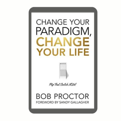 Change Your Paradigm, Change Your Life