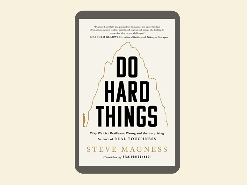 Do Hard Things