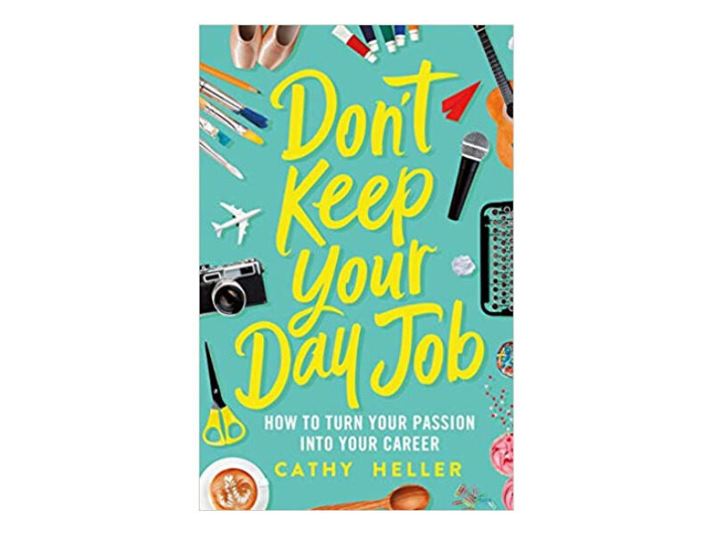 Don't Keep Your Day Job