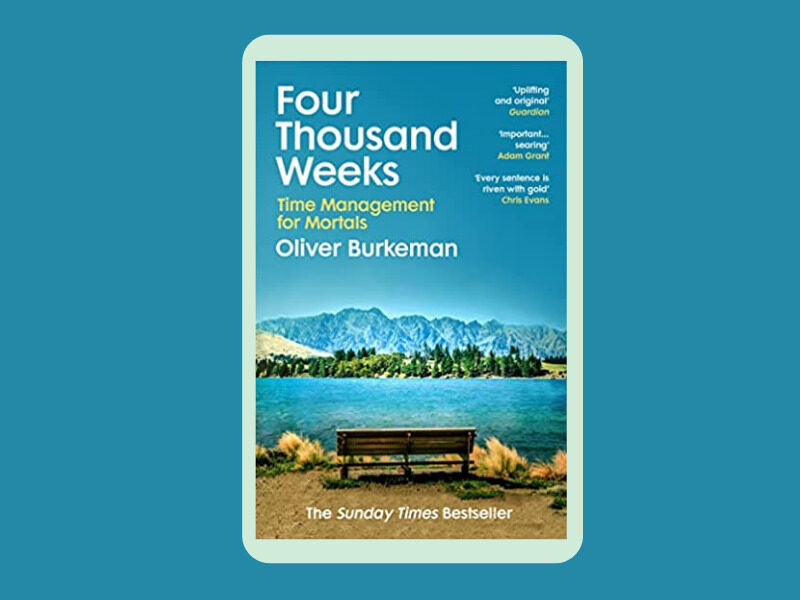 Four Thousand Weeks