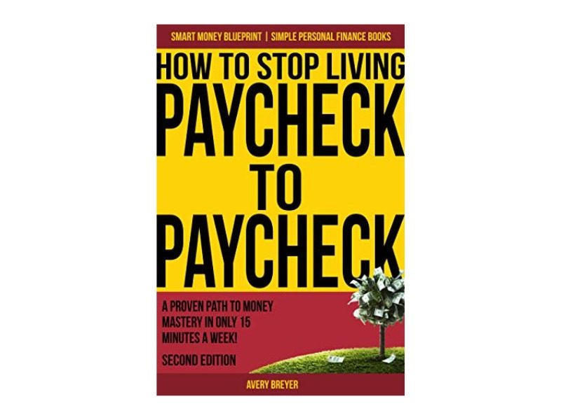 How to Stop Living Paycheck to Paycheck