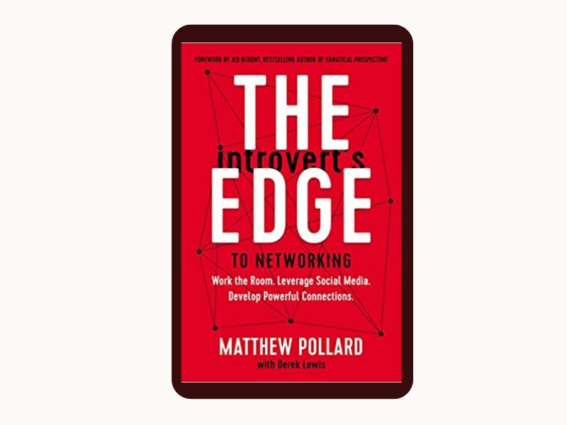 The Introvert’s Edge to Networking