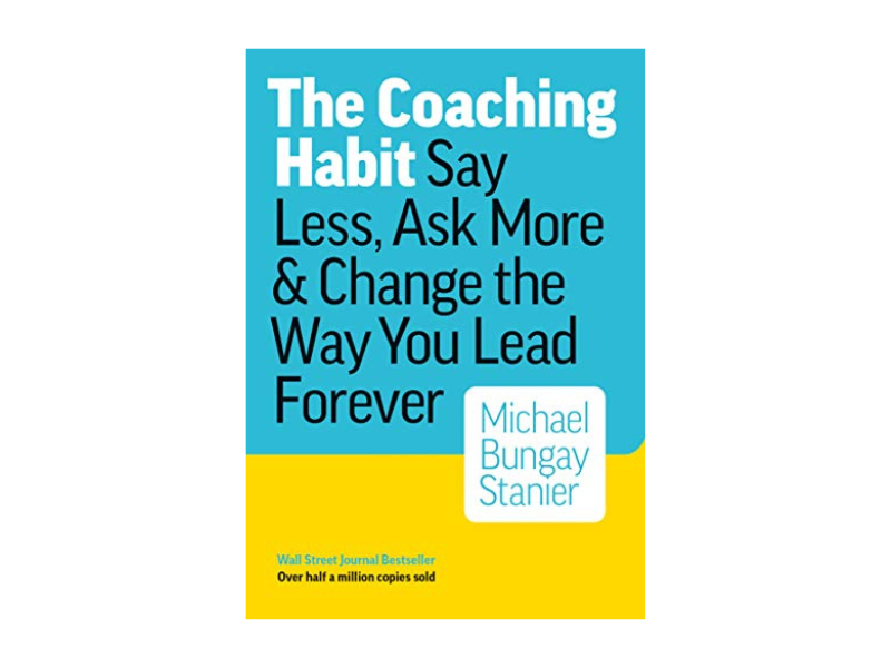 The Coaching Habit