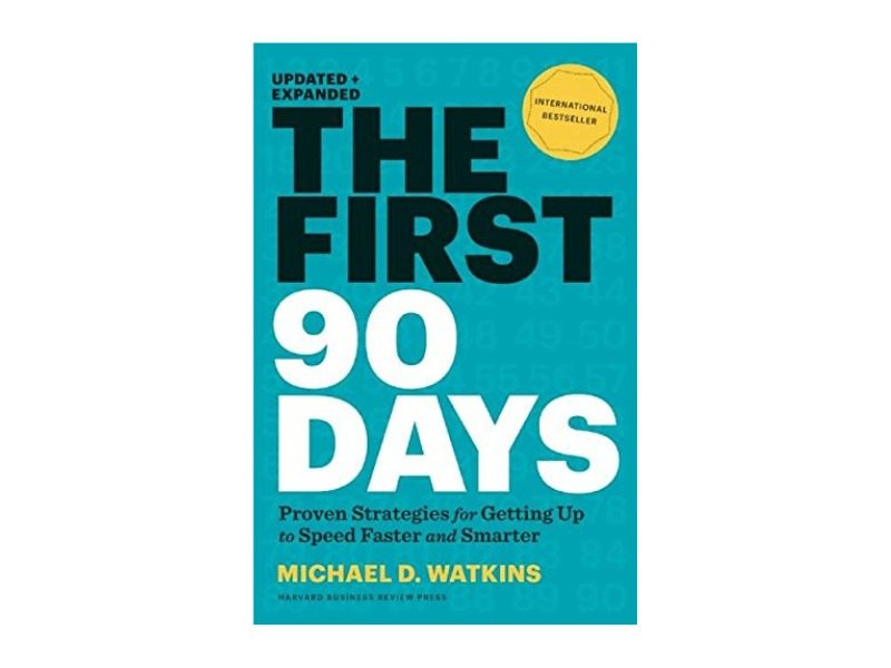 The First 90 Days