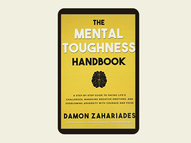 The Mental Toughness Handbook