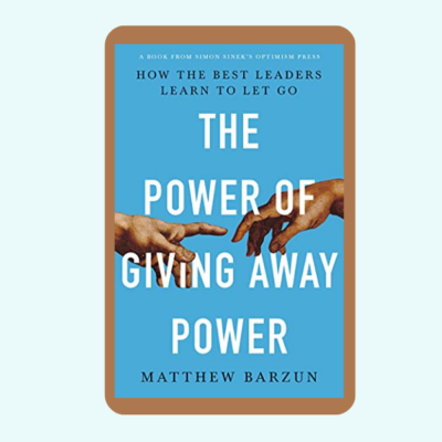 The Power of Giving Away Power