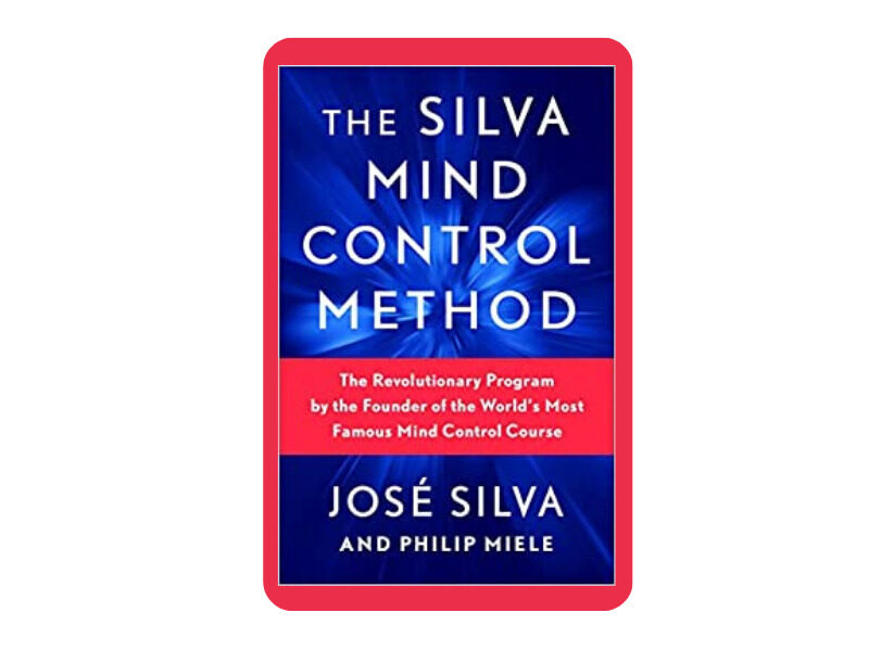 The Silva Mind Control Method