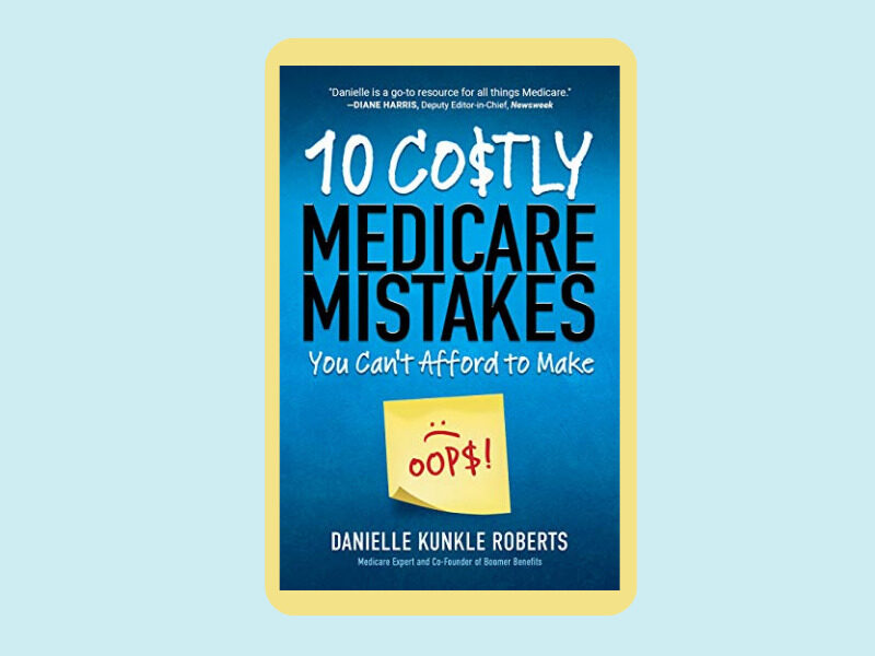 10 Costly Medicare Mistakes