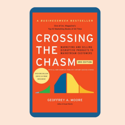 Crossing the Chasm