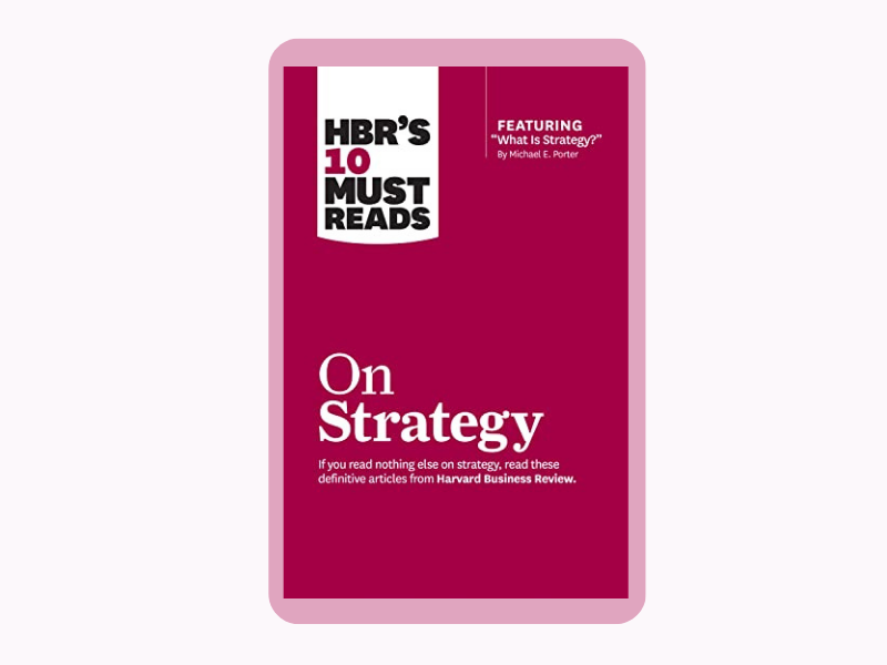 HBR's 10 Must Reads on Strategy