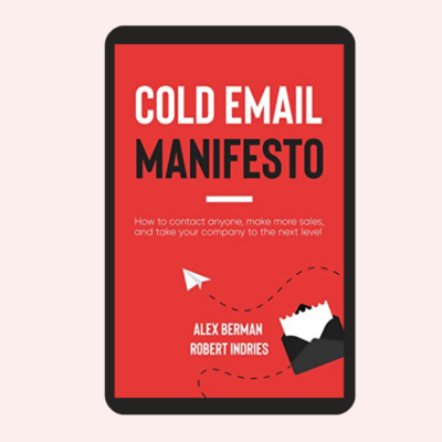 The Cold Email Manifesto