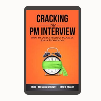 Cracking the PM Interview