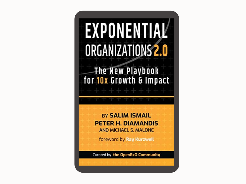 Exponential Organizations 2.0