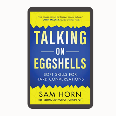 Talking on Eggshells