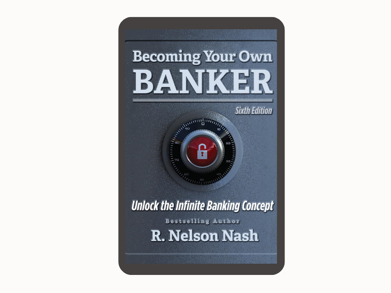 Becoming Your Own Banker