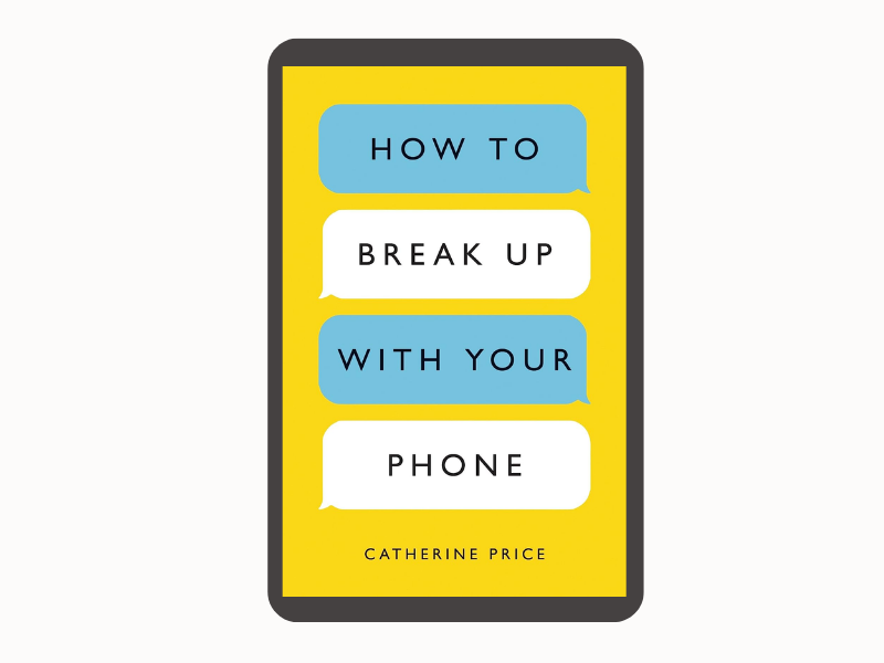 How to Break Up with Your Phone