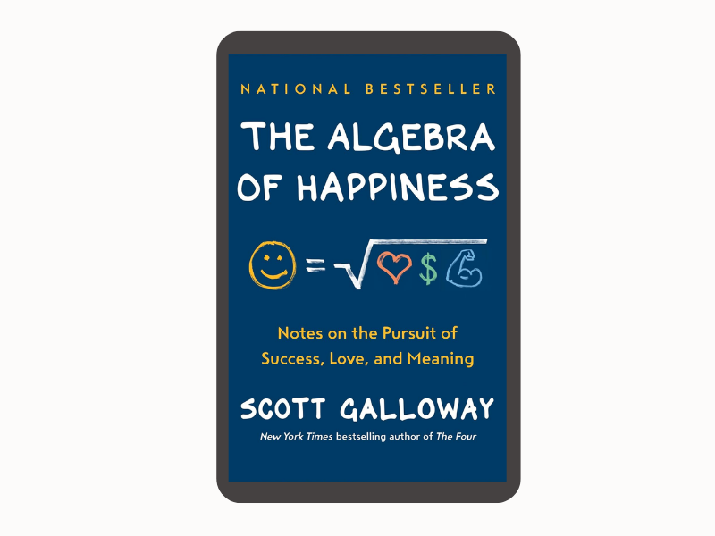 The Algebra of Happiness