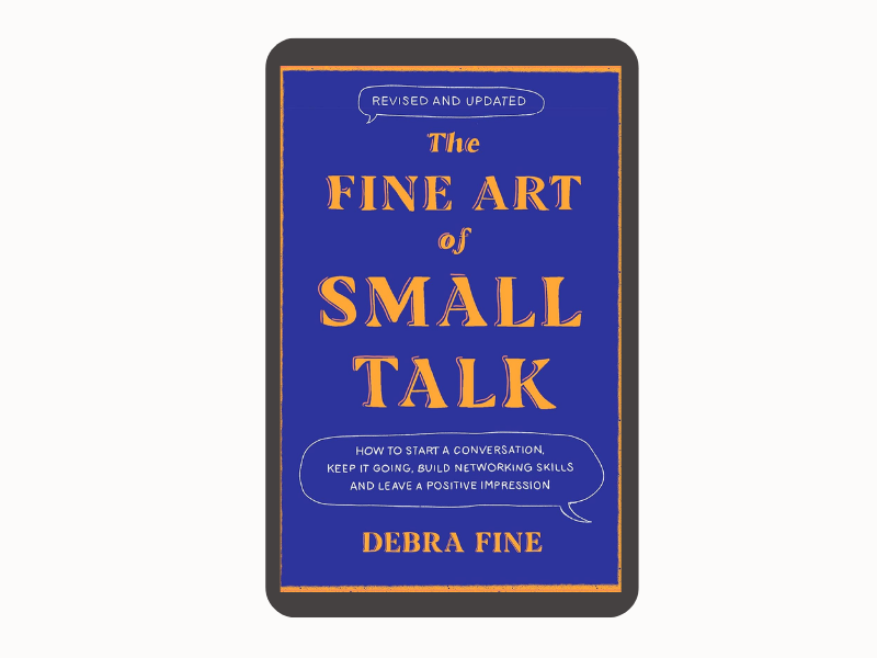 The Fine Art of Small Talk