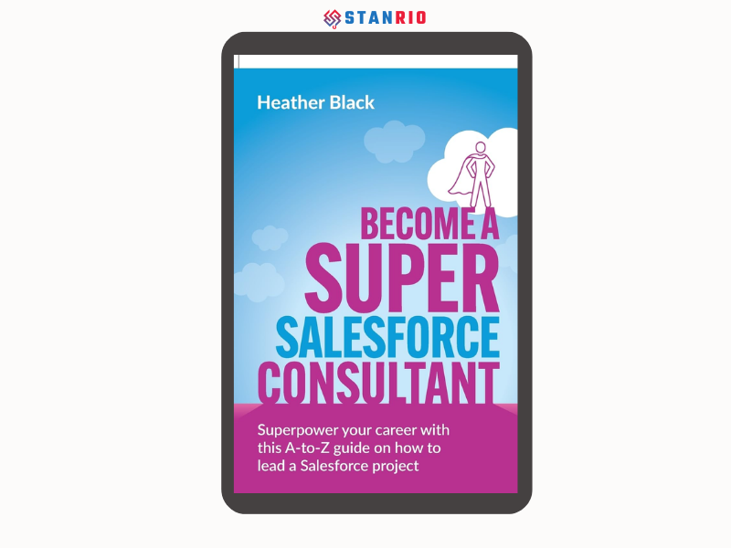 Become a Super Salesforce Consultant