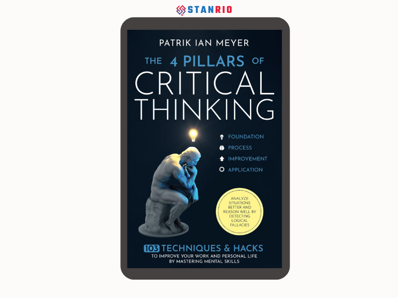The 4 Pillars of Critical Thinking